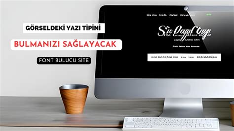 güzel font bulucu.